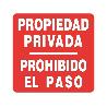 SEÑAL 860 ALUMINIO 245X245 PROP.PRIVADA PROPIEDAD PRIVADA / PROHIBIDO EL PASO