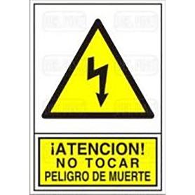 SEÑAL 314 PLAST.345X245PEL.MUERTE ELEC ­ATENCION!NO TOCAR PELIGRO MUERTE(ELECT)