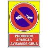 SEÑAL 432 ALUM.490X345PR.APARC.AV.GRUA PROHIBIDO APACAR AVISAMOS GRUA