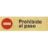 PLACA ALUMINIO ORO 150X45PROHIB.EL PASO